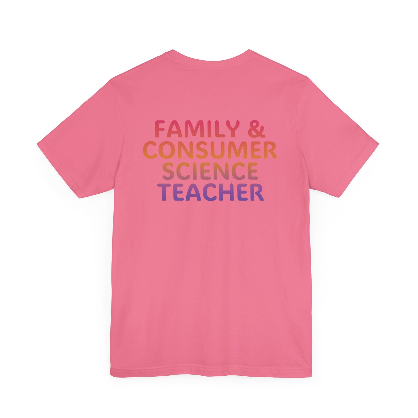 Custom Unisex Family and Consumer Science Teacher Multi-Color T-Shirt
