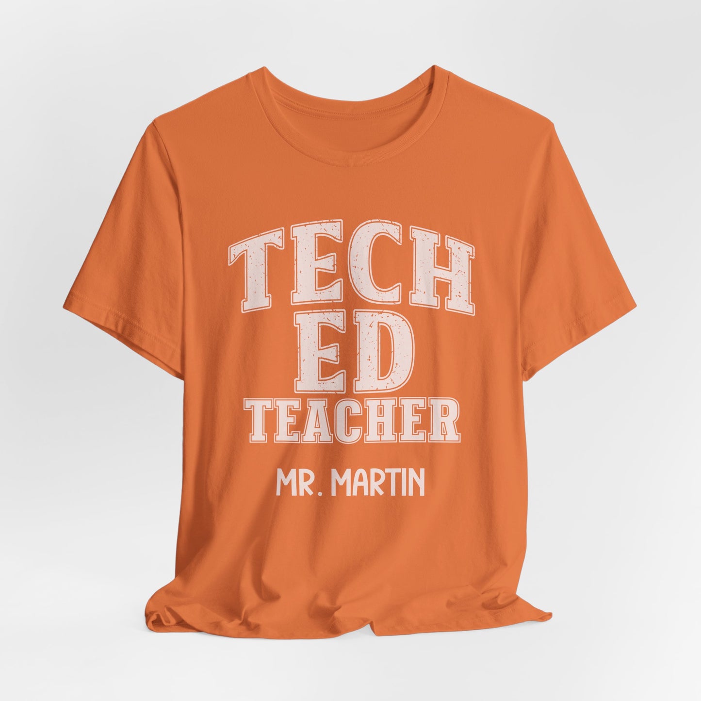 Custom Unisex Tech Ed Teacher T-Shirt