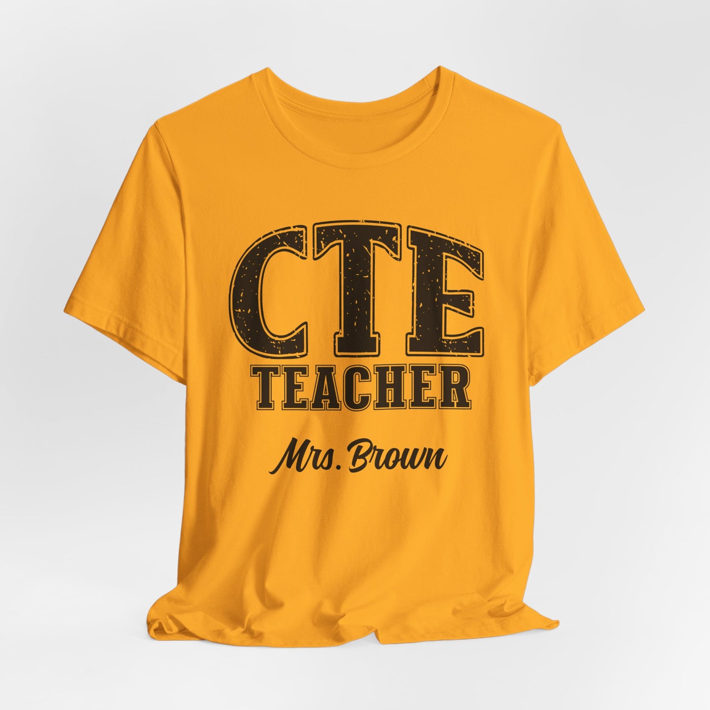 Custom Unisex CTE Teacher T-Shirt