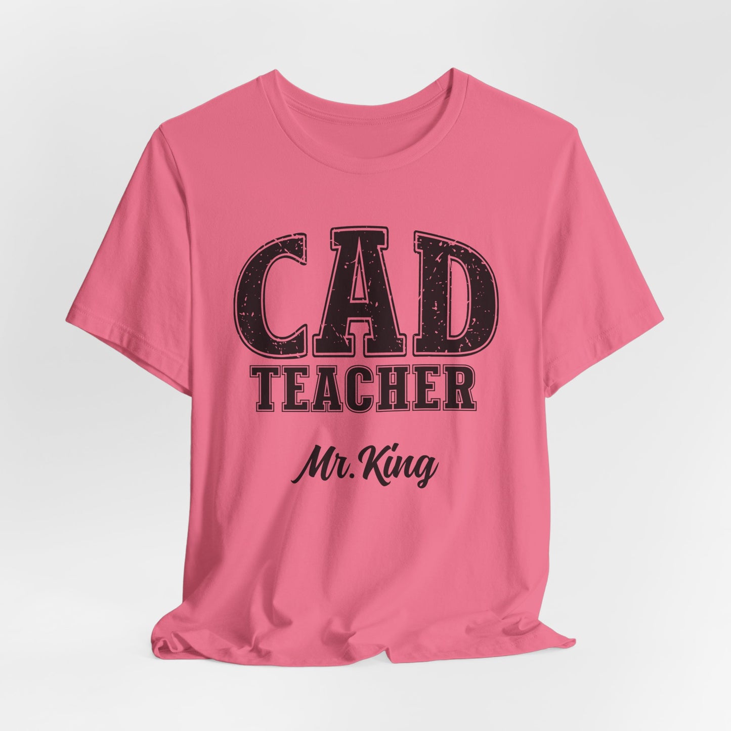 Custom Unisex CAD Teacher T-Shirt
