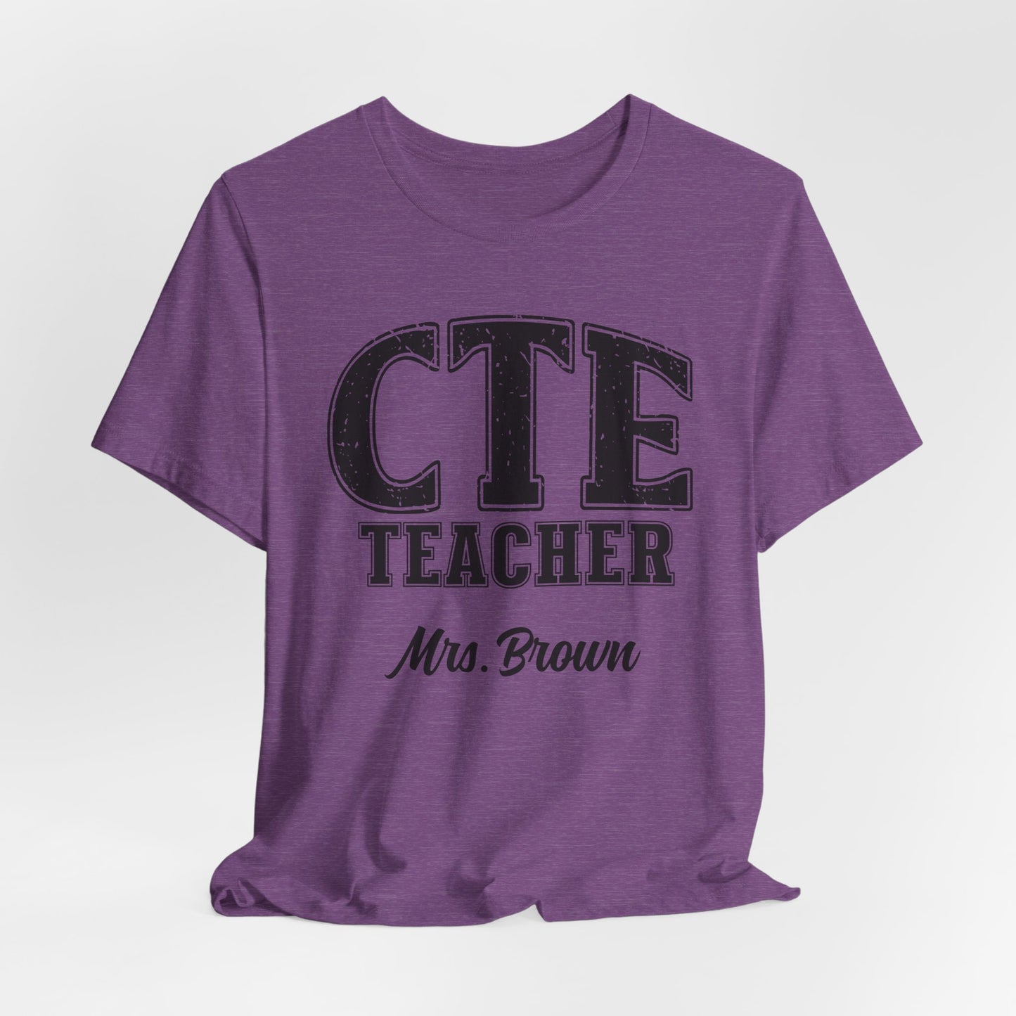 Custom Unisex CTE Teacher T-Shirt