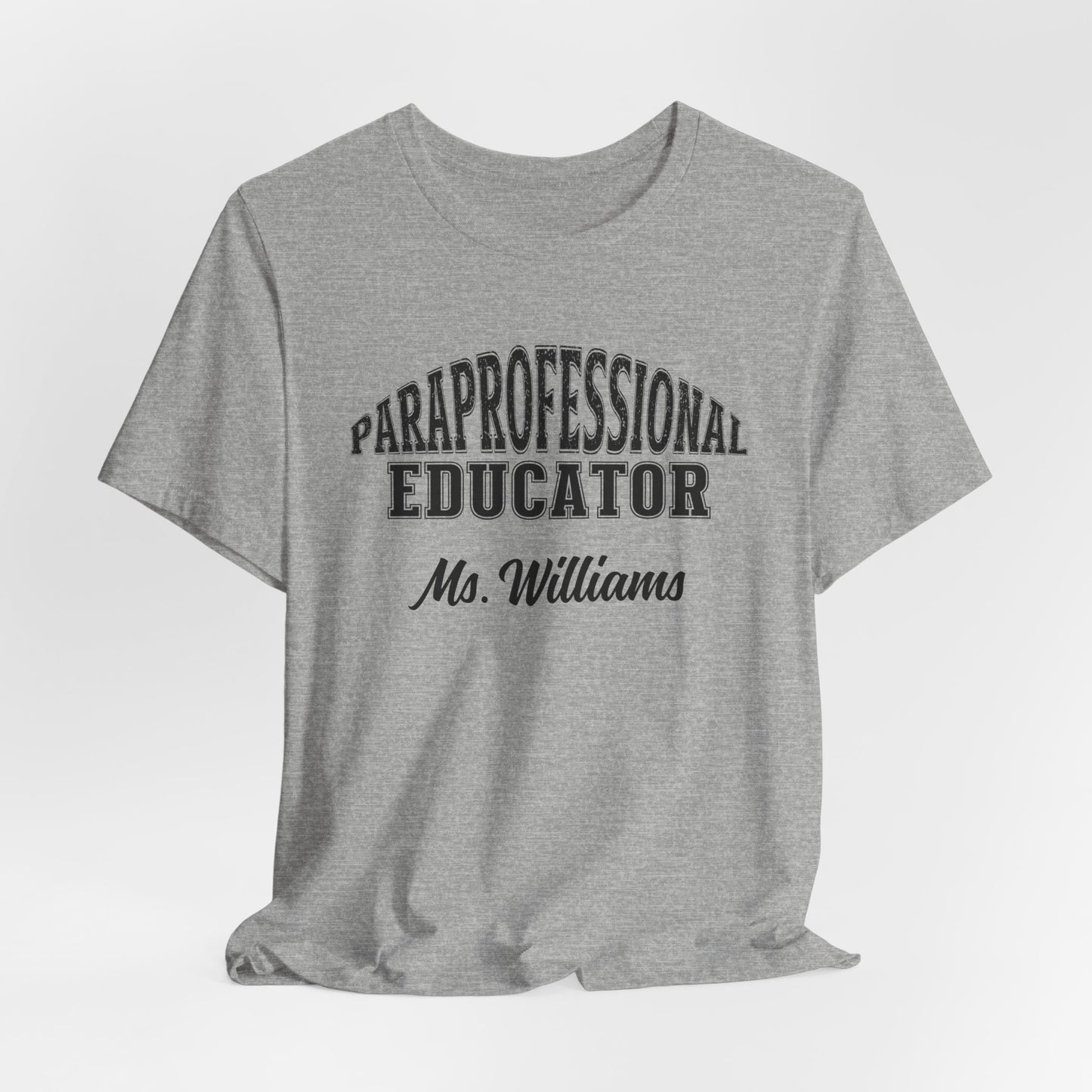 Custom Unisex Paraprofessional Educator T-Shirt