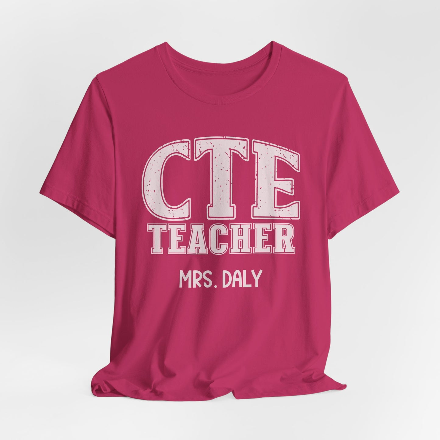 Custom Unisex CTE Teacher T-Shirt
