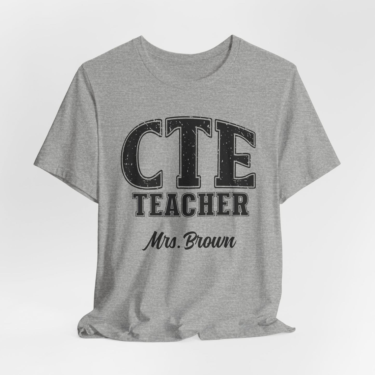 Custom Unisex CTE Teacher T-Shirt