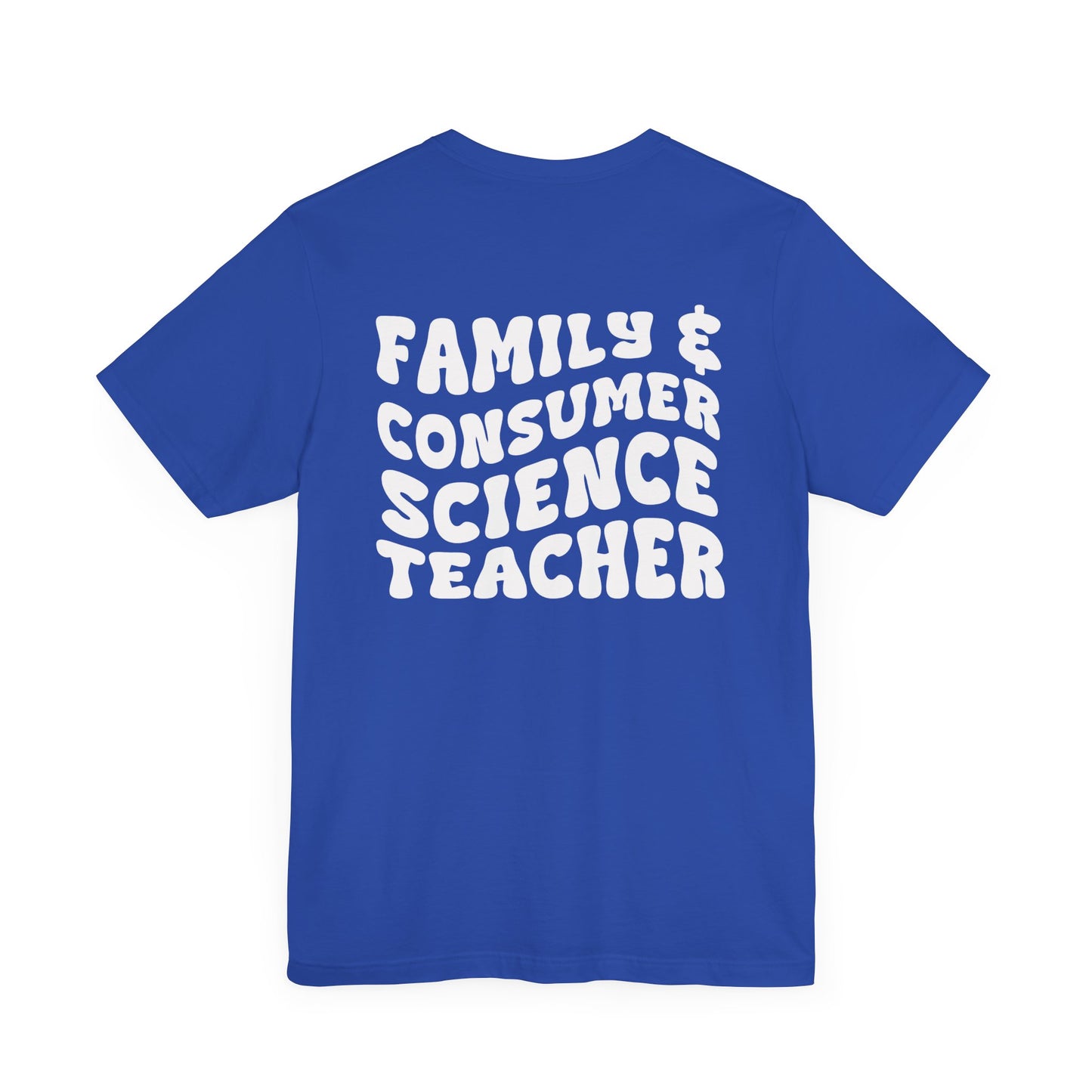 Custom Unisex Family & Consumer Science Teacher T-Shirt