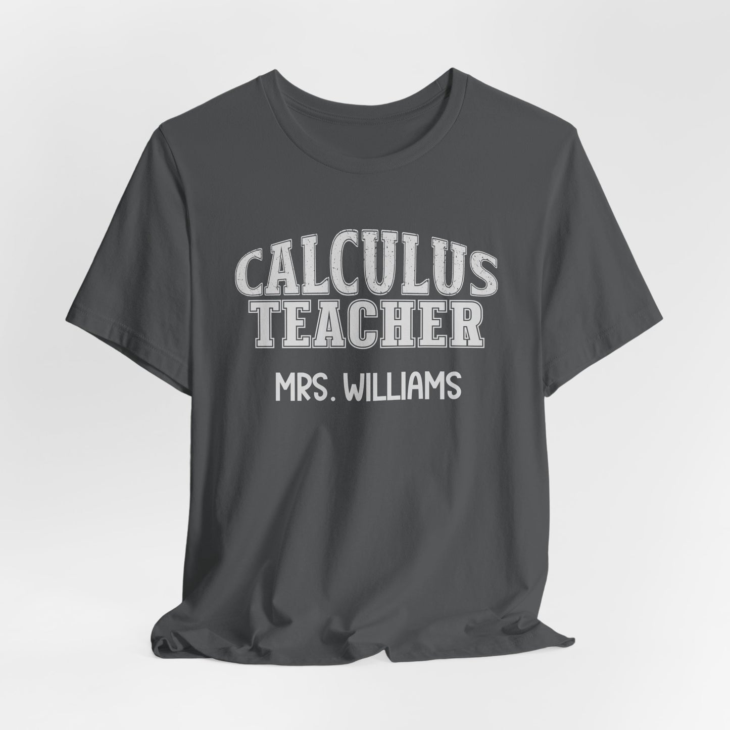 Custom Unisex Calculus Teacher T-Shirt