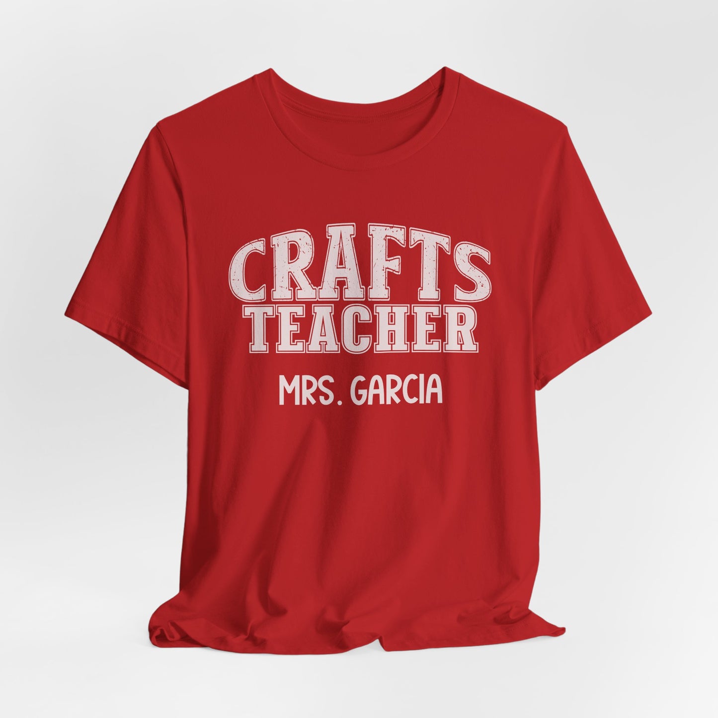 Custom Unisex Crafts Teacher T-Shirt