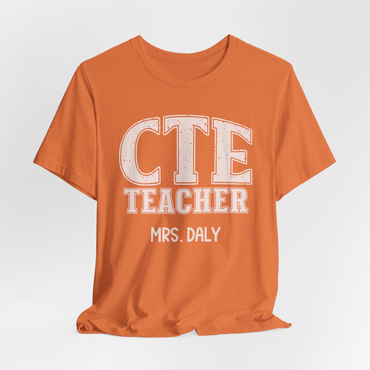 Custom Unisex CTE Teacher T-Shirt