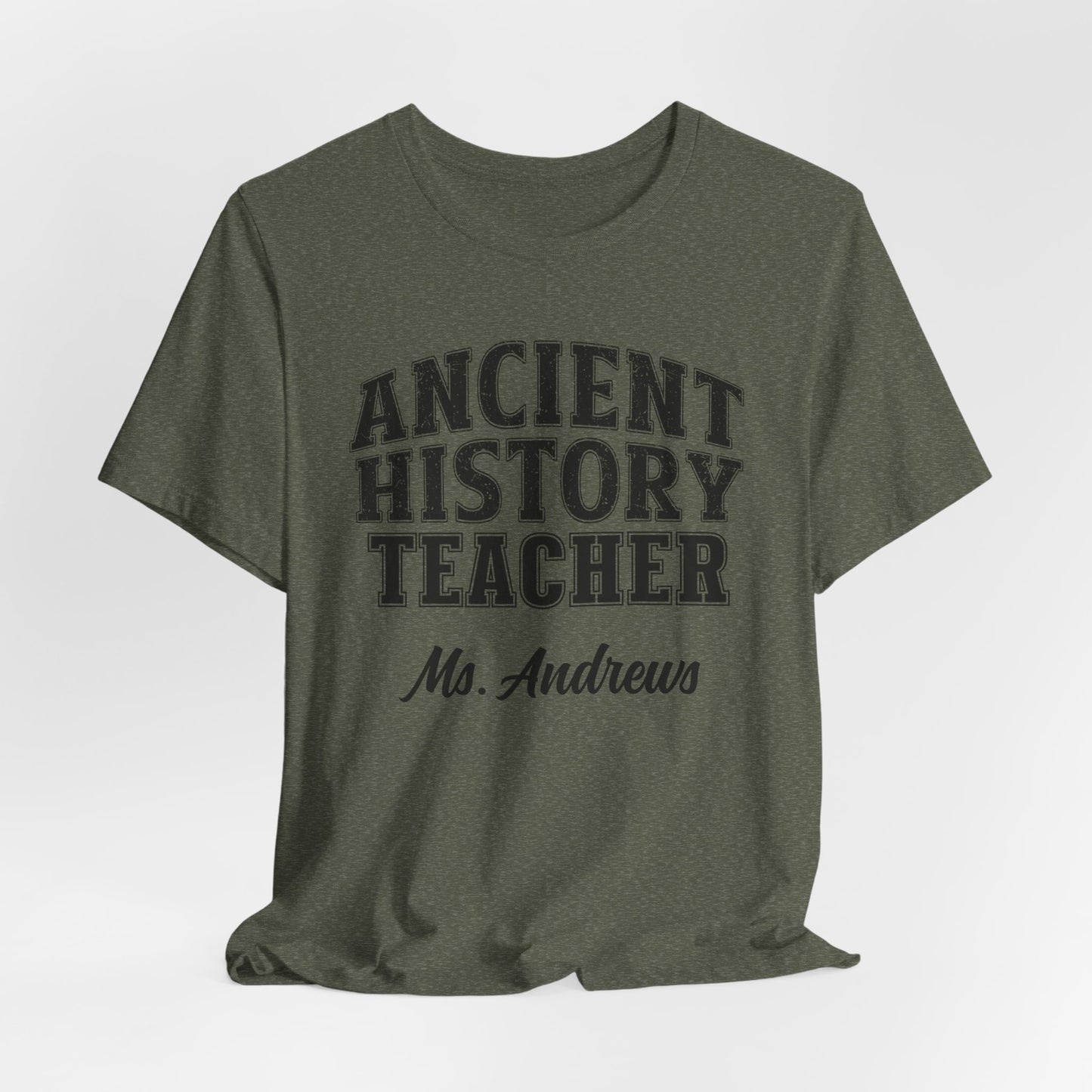 Custom Unisex Ancient History Teacher T-Shirt