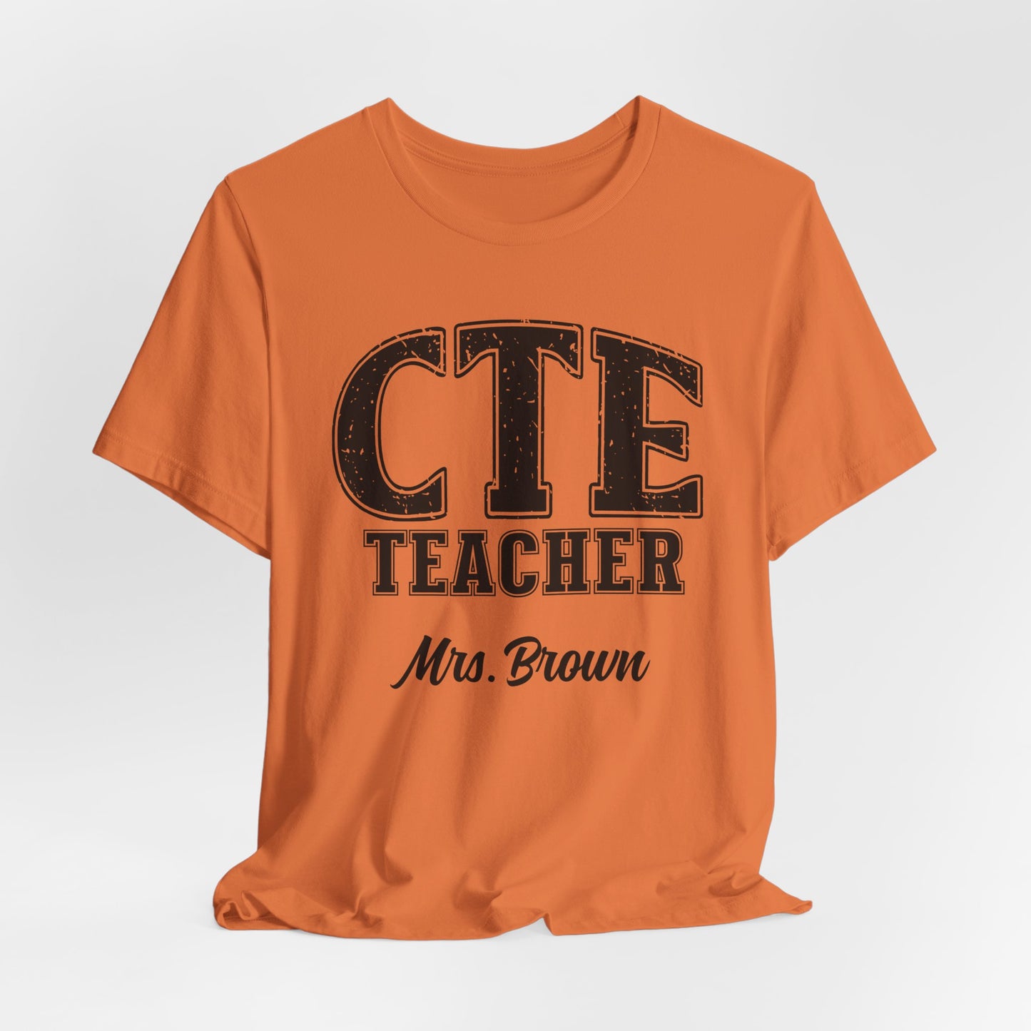 Custom Unisex CTE Teacher T-Shirt