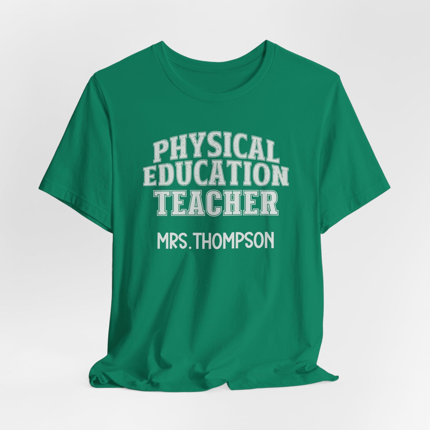 Custom Unisex Physical Education Teacher T-Shirt