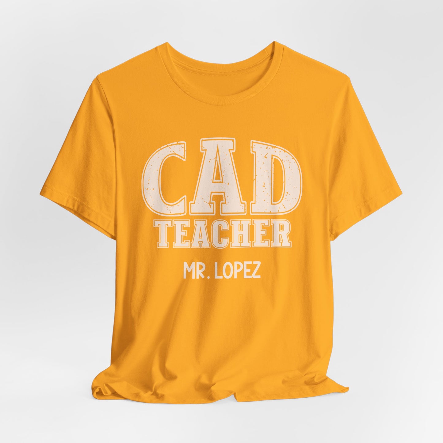 Custom Unisex CAD Teacher T-Shirt