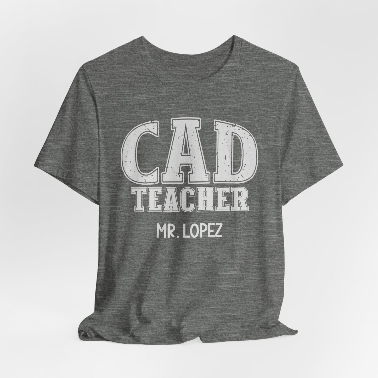 Custom Unisex CAD Teacher T-Shirt