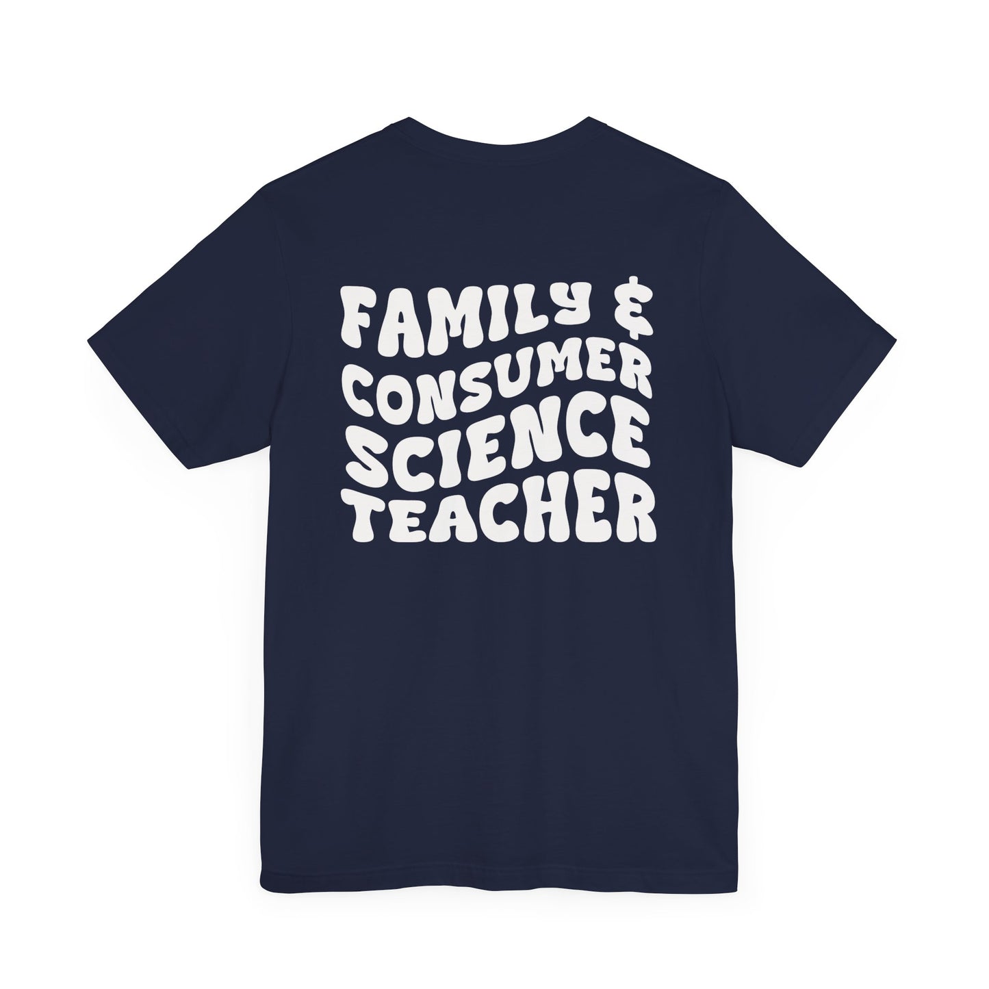 Custom Unisex Family & Consumer Science Teacher T-Shirt