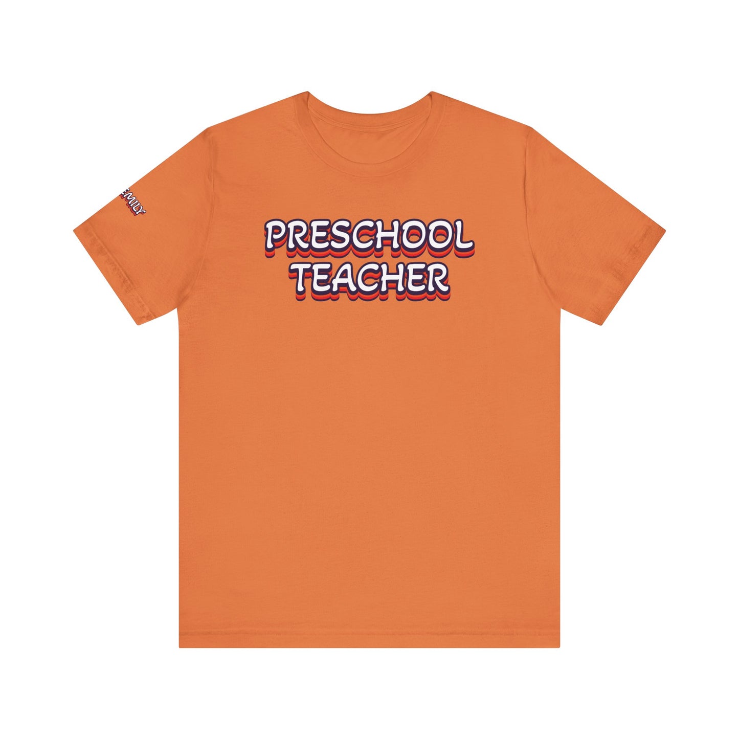 Custom Unisex Preschool Teacher T-Shirt