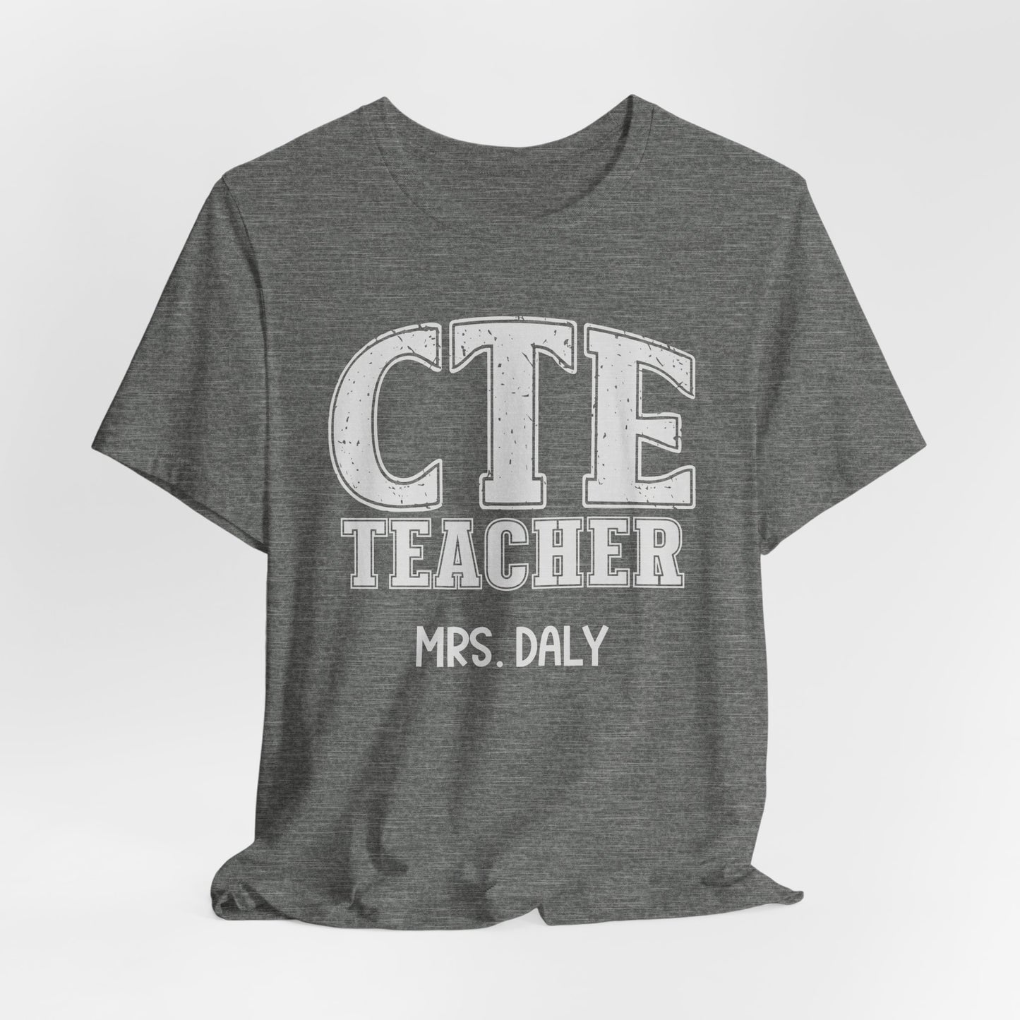 Custom Unisex CTE Teacher T-Shirt