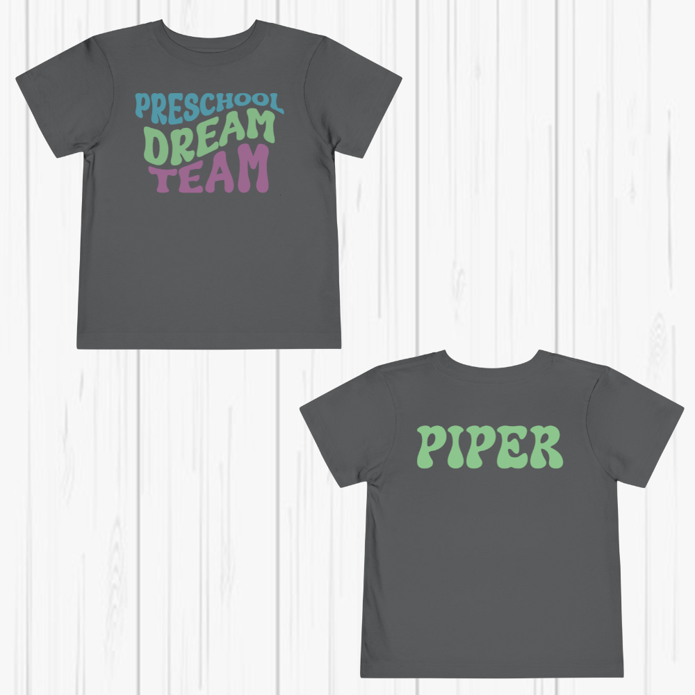 Custom PreSchool Dream Team Toddler T-Shirt