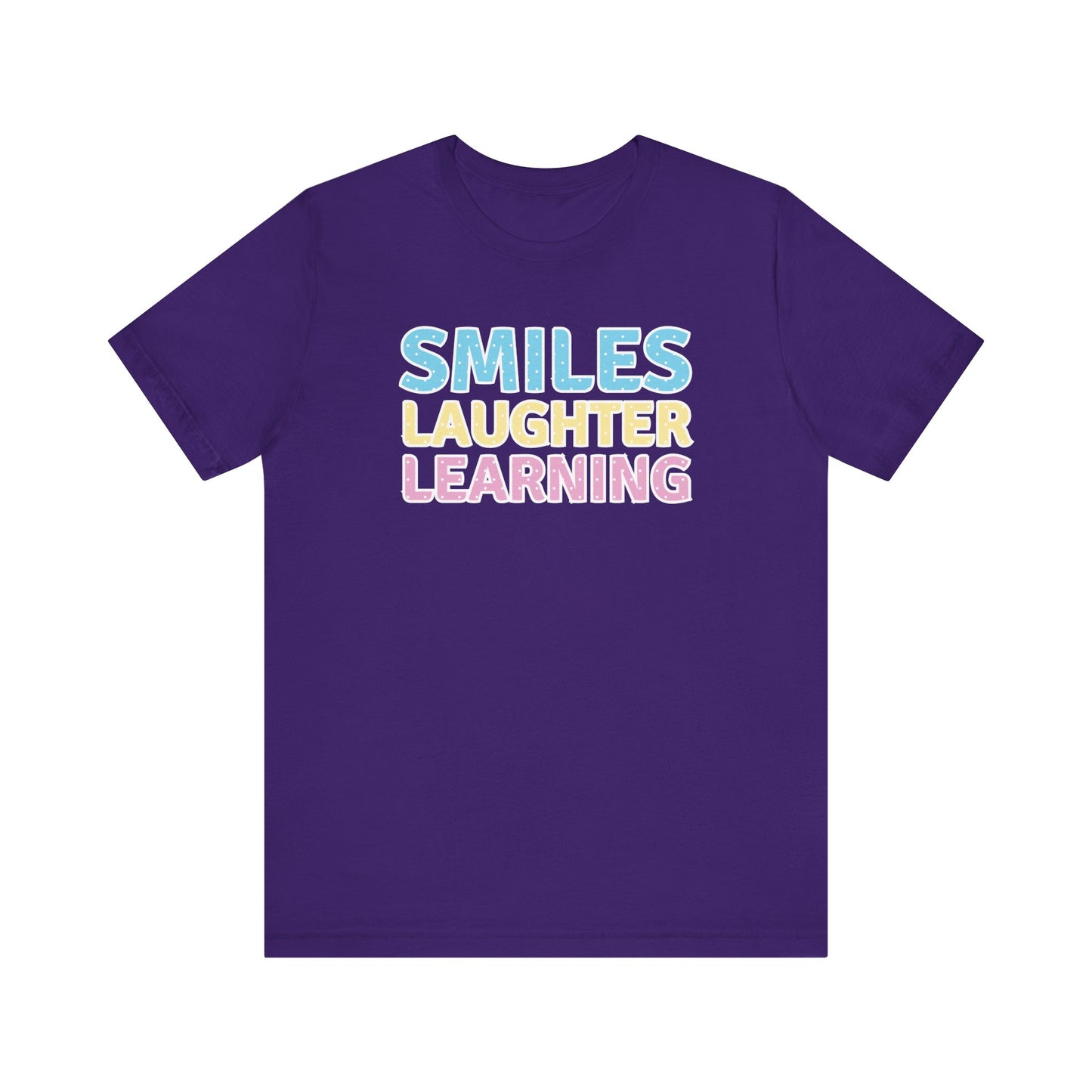 Custom Unisex Smiles, Laughter, Learning T-Shirt