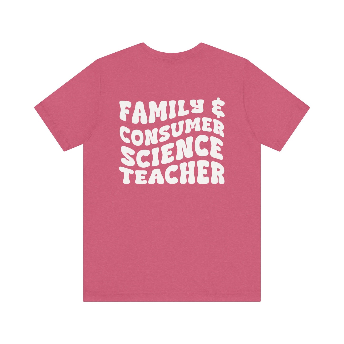 Custom Unisex Family & Consumer Science Teacher T-Shirt