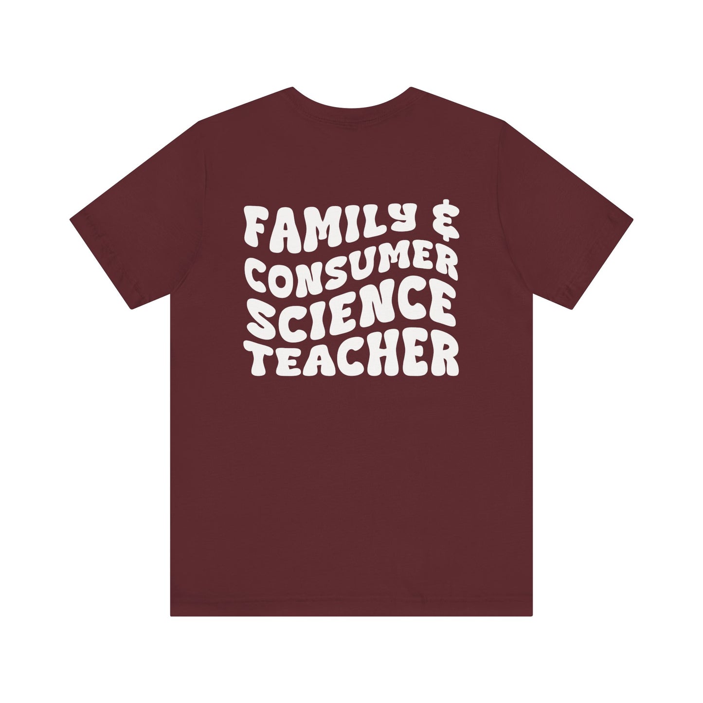 Custom Unisex Family & Consumer Science Teacher T-Shirt