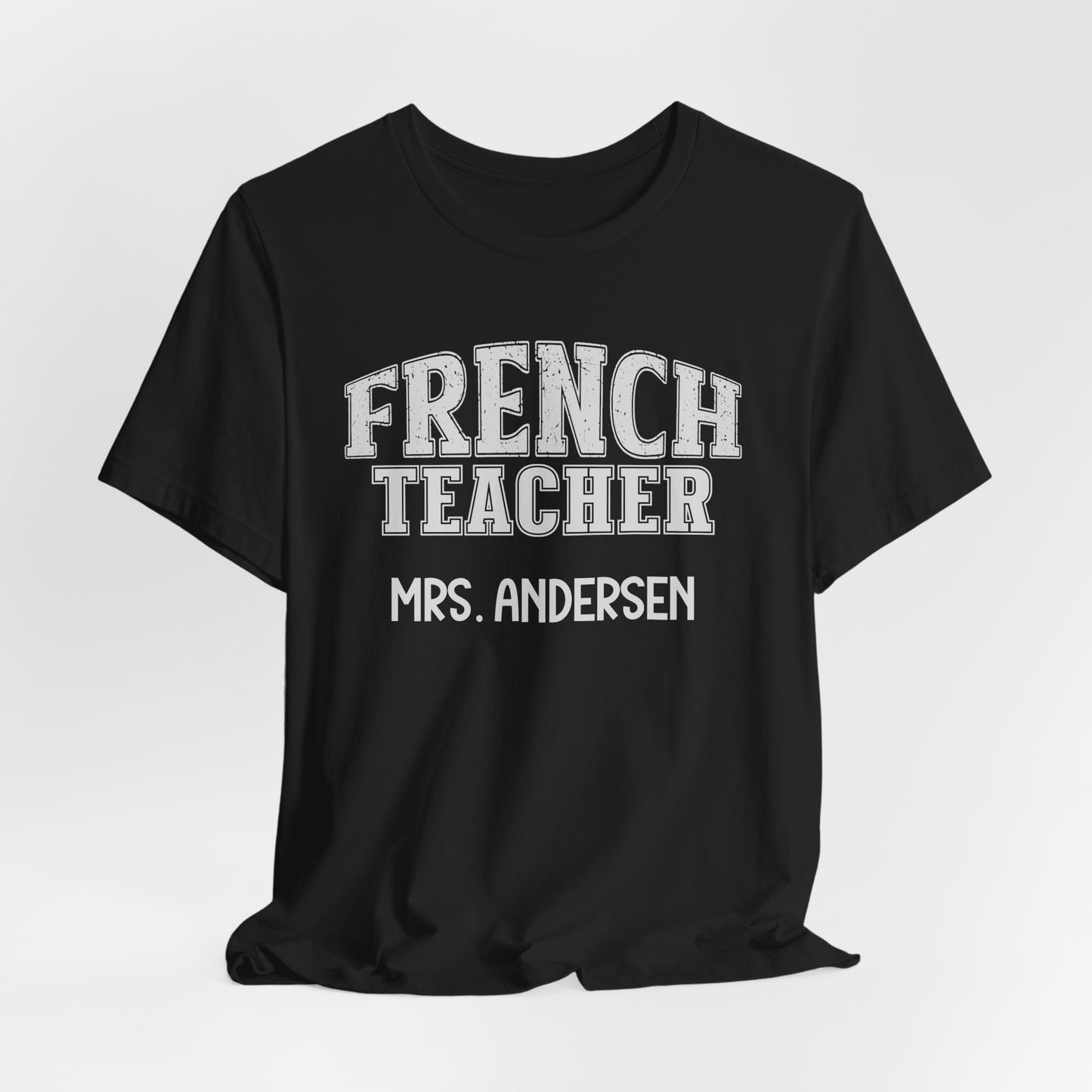 Custom Unisex French Teacher T-Shirt