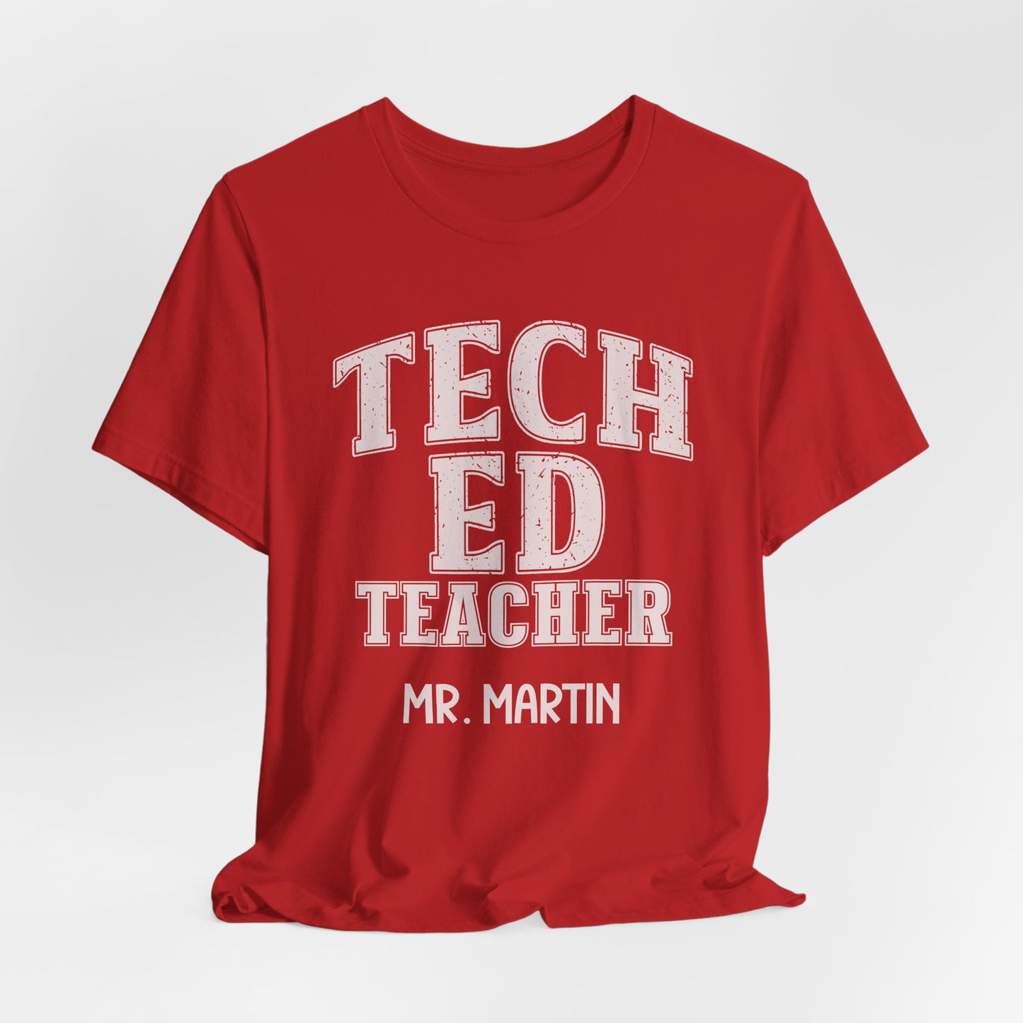Custom Unisex Tech Ed Teacher T-Shirt