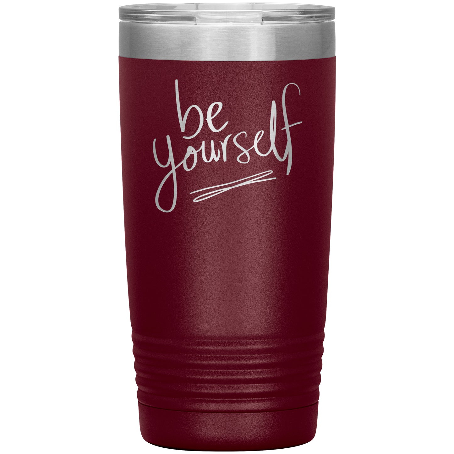 Be Yourself Tumbler