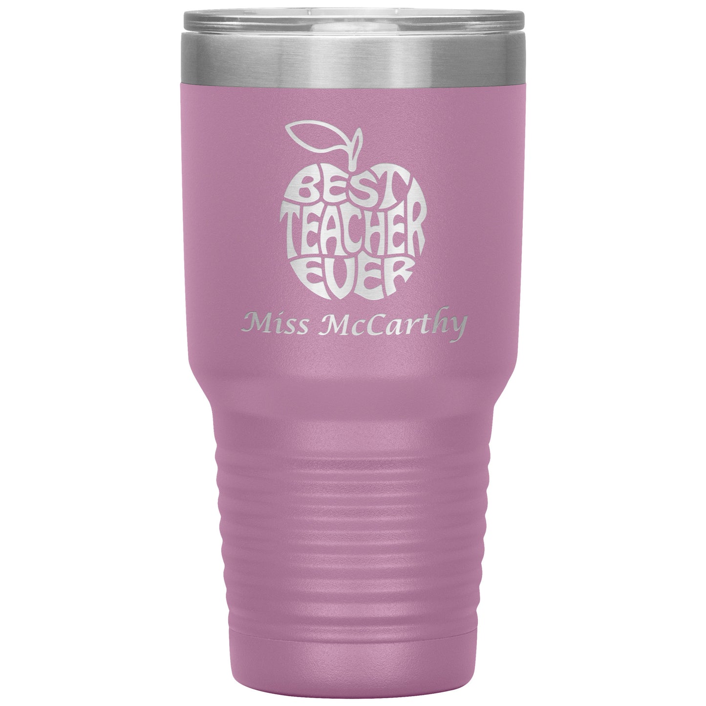 Custom Best Teacher Ever 30oz Travel Tumbler