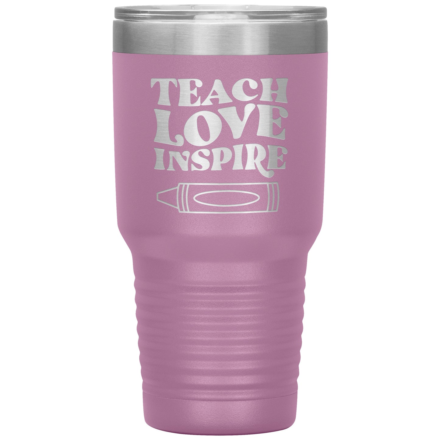 Teach Love Inspire 30oz Travel Tumbler