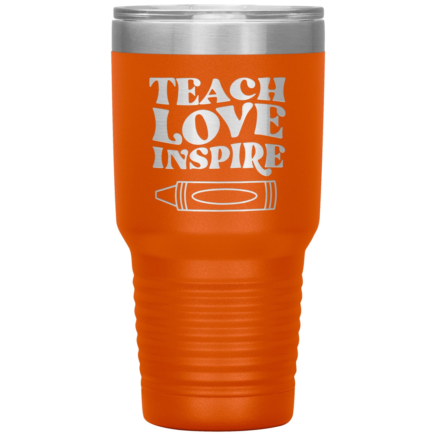 Teach Love Inspire 30oz Travel Tumbler