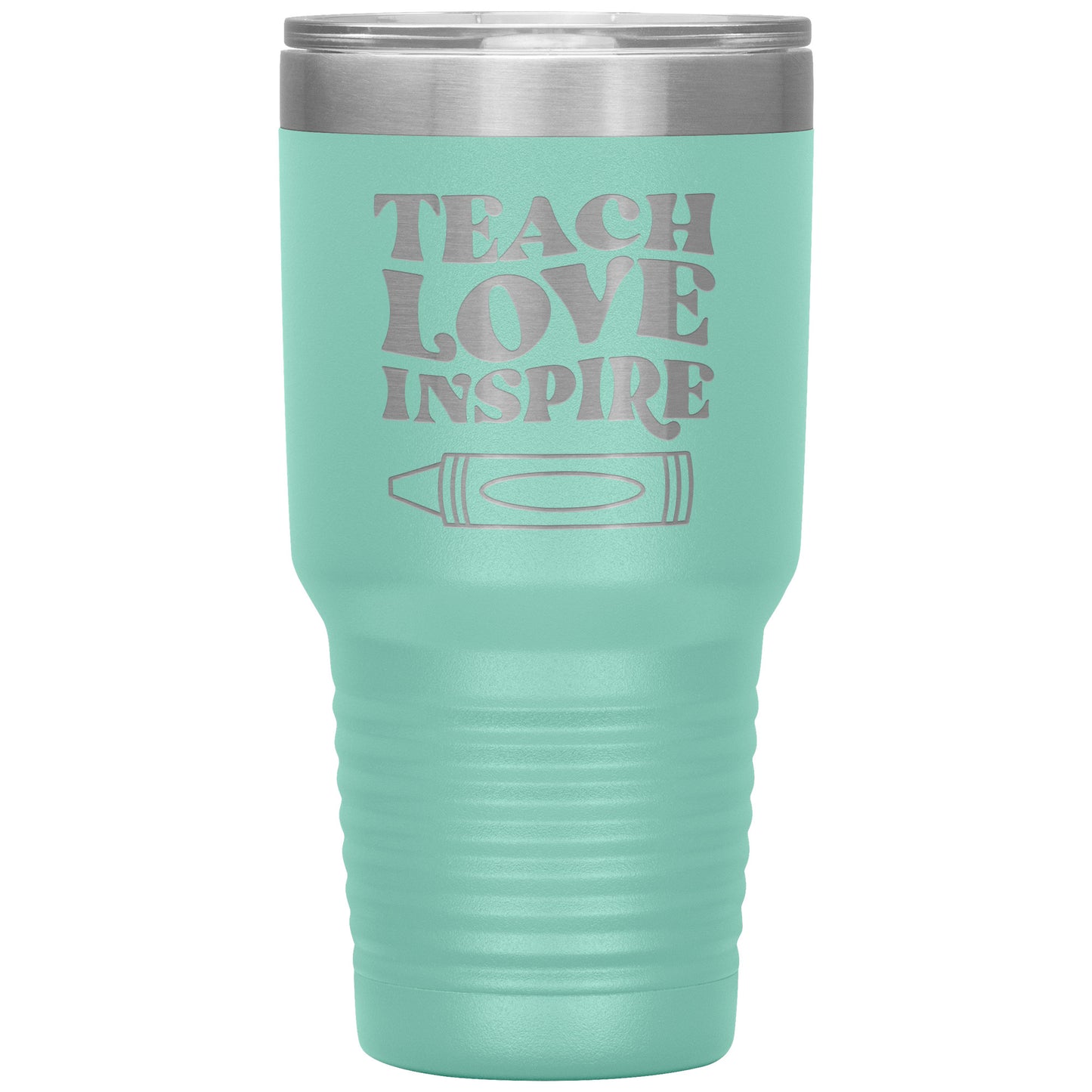Teach Love Inspire 30oz Travel Tumbler