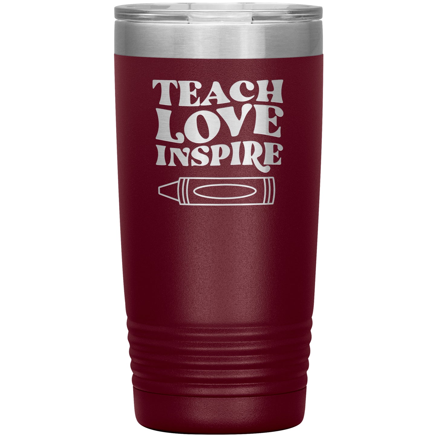 Teach Love Inspire Travel Tumbler