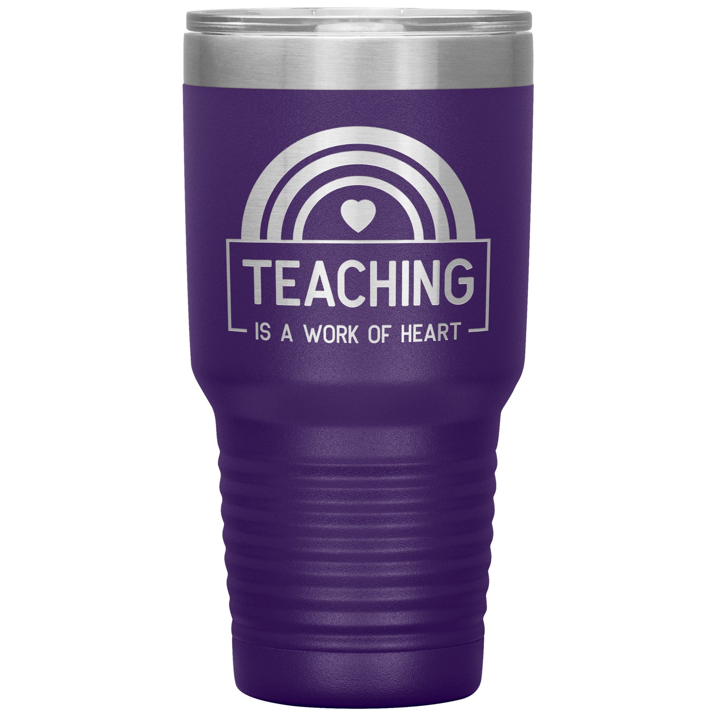 Teaching is a Work of Heart 30oz Travel Tumbler