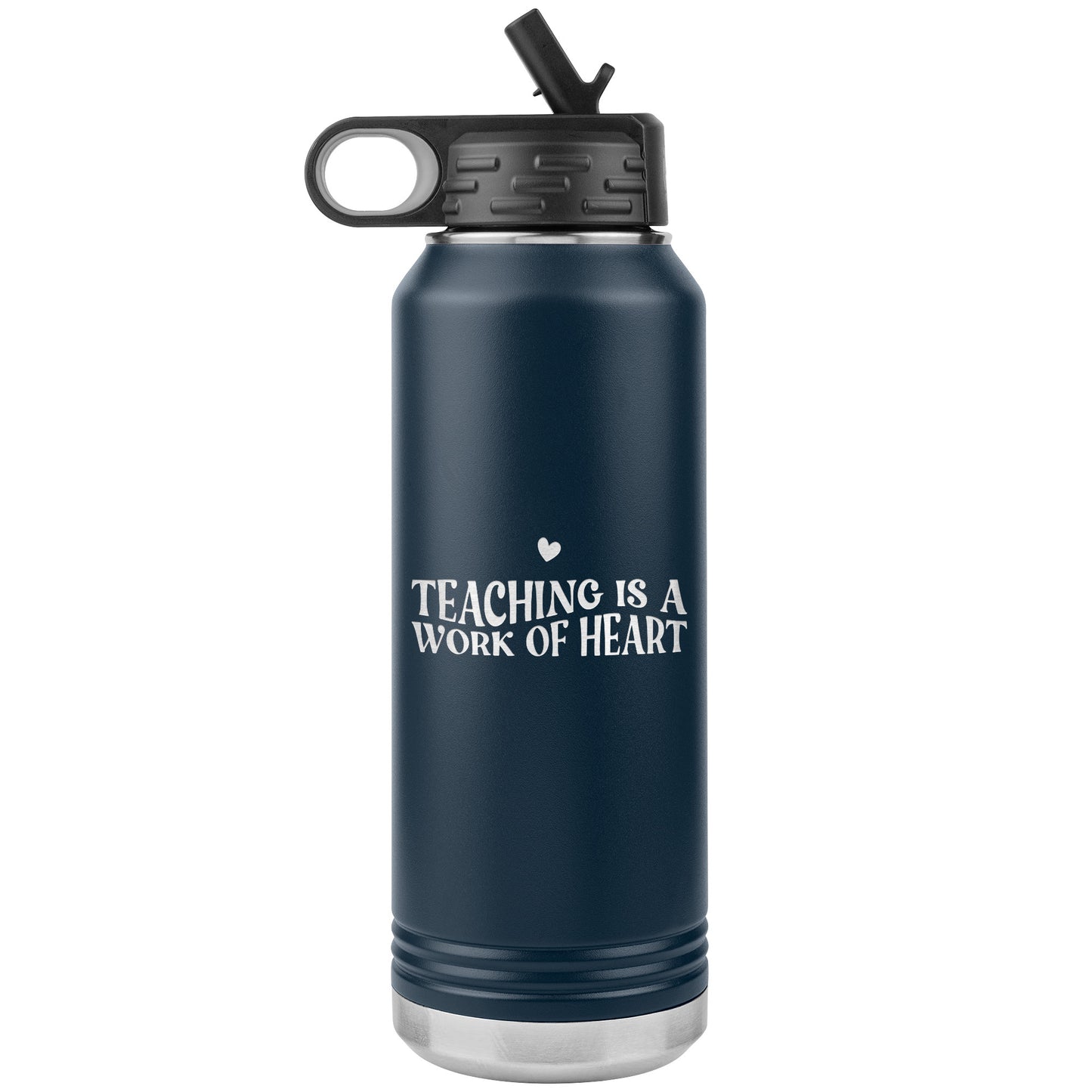 Teaching is a Work of Heart Water Bottle Tumbler