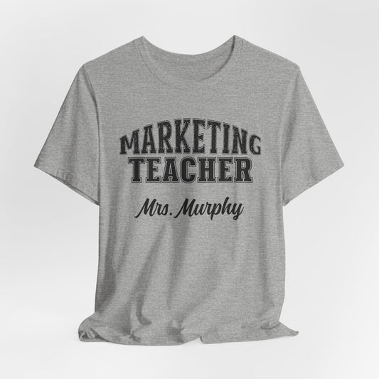 Custom Unisex Marketing Teacher T-Shirt