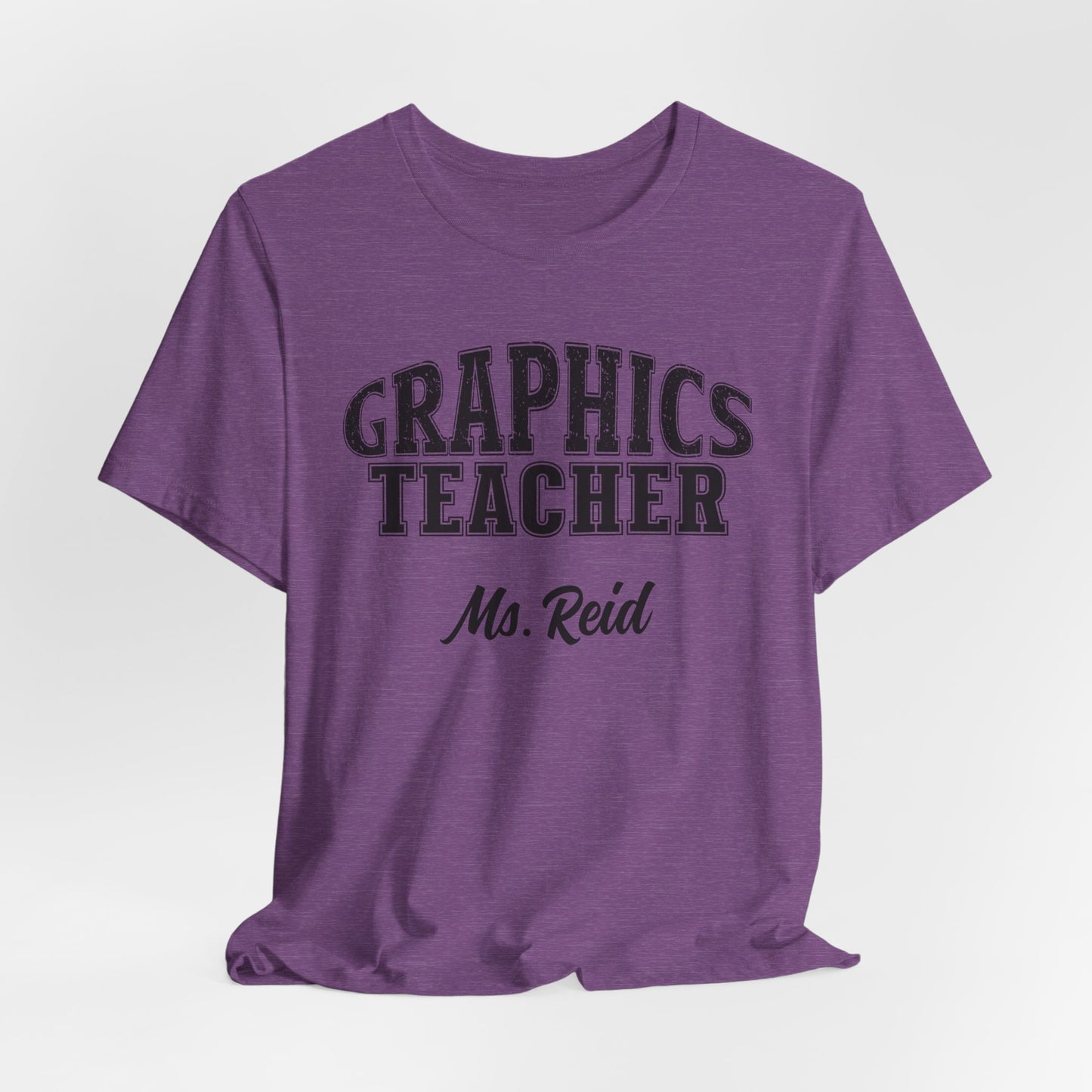 Custom Unisex Graphics Teacher T-Shirt