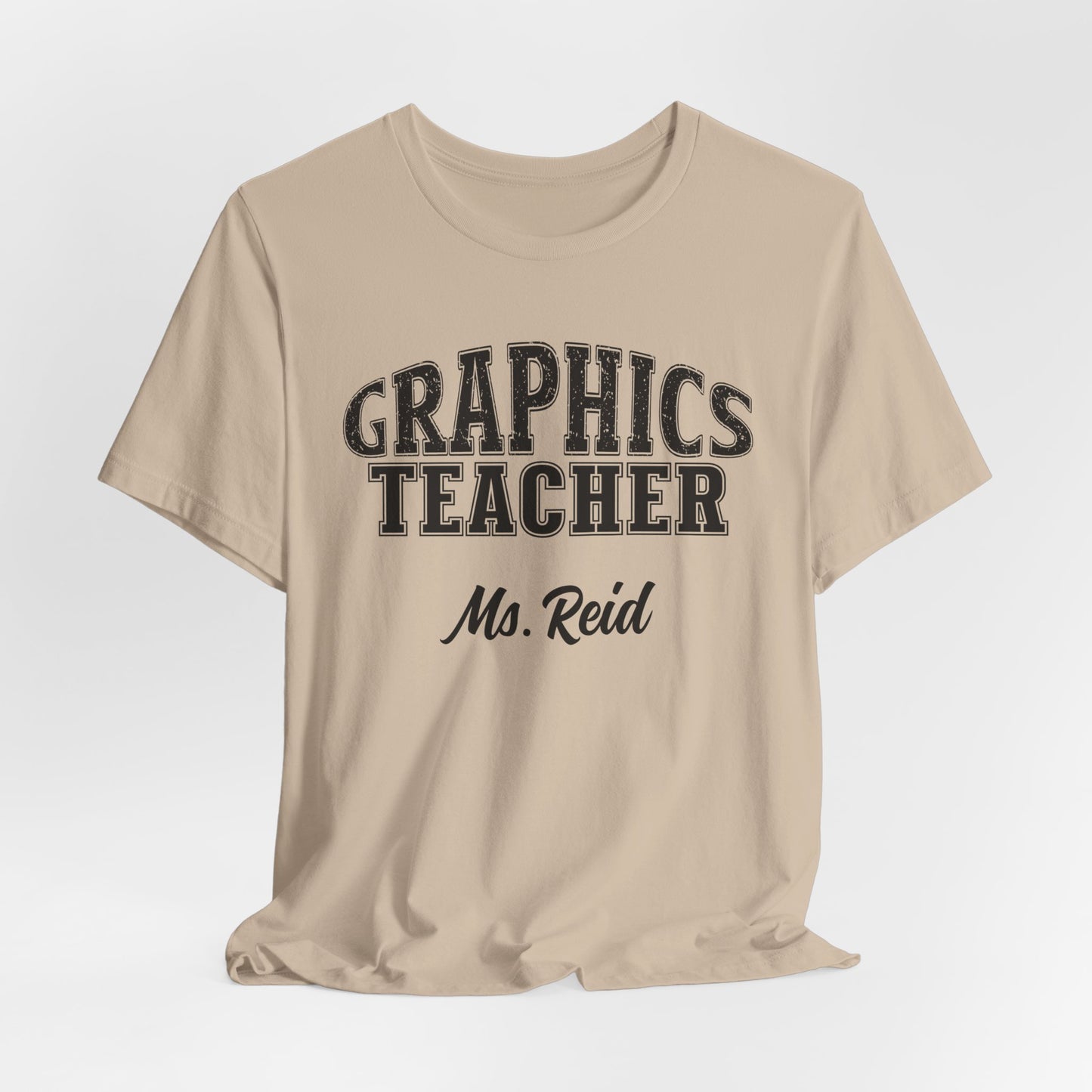 Custom Unisex Graphics Teacher T-Shirt