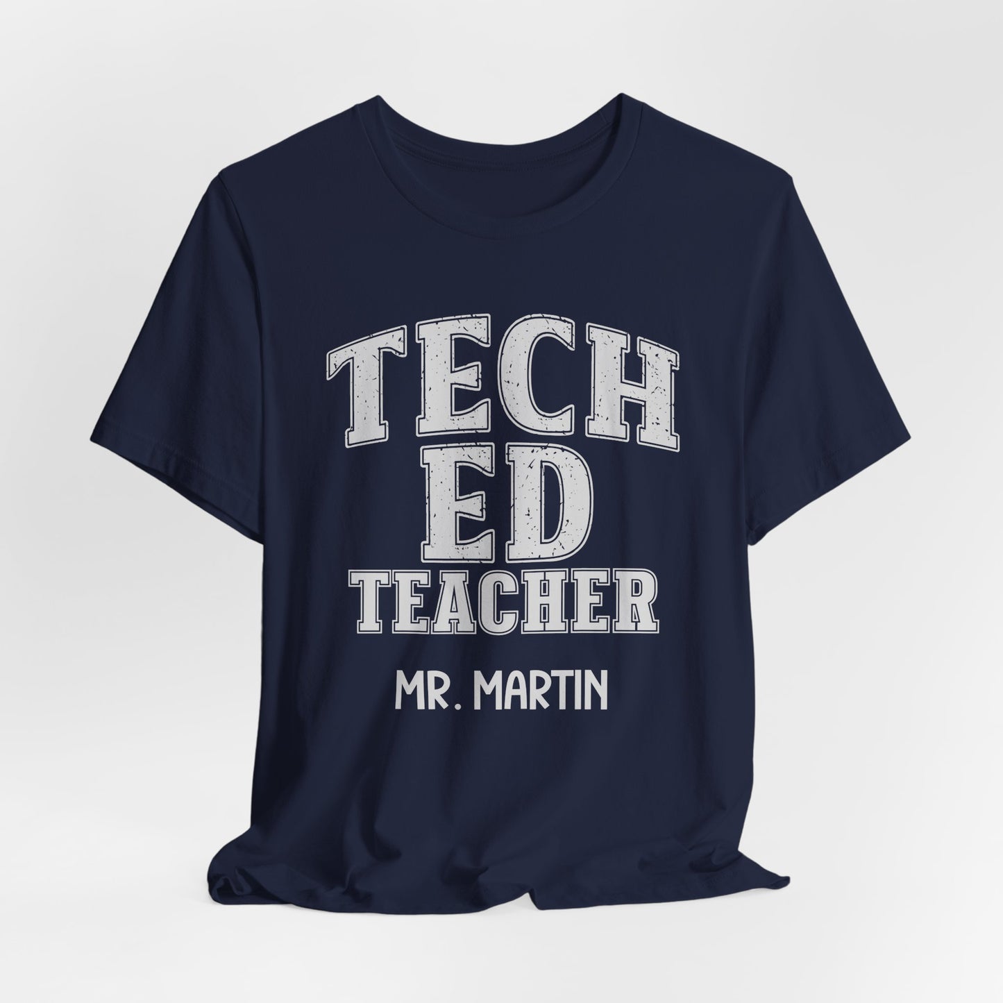 Custom Unisex Tech Ed Teacher T-Shirt