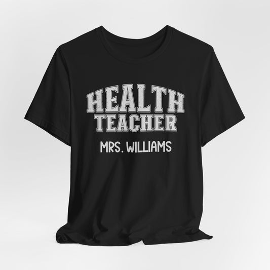 Custom Unisex Health Teacher T-Shirt