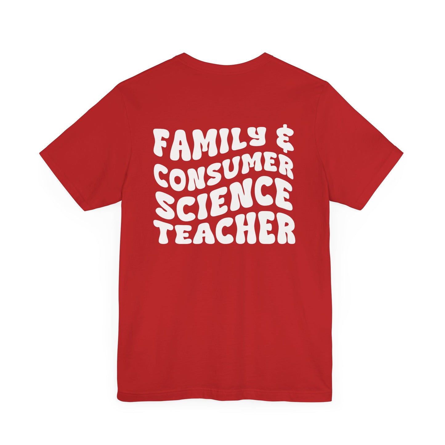 Custom Unisex Family & Consumer Science Teacher T-Shirt
