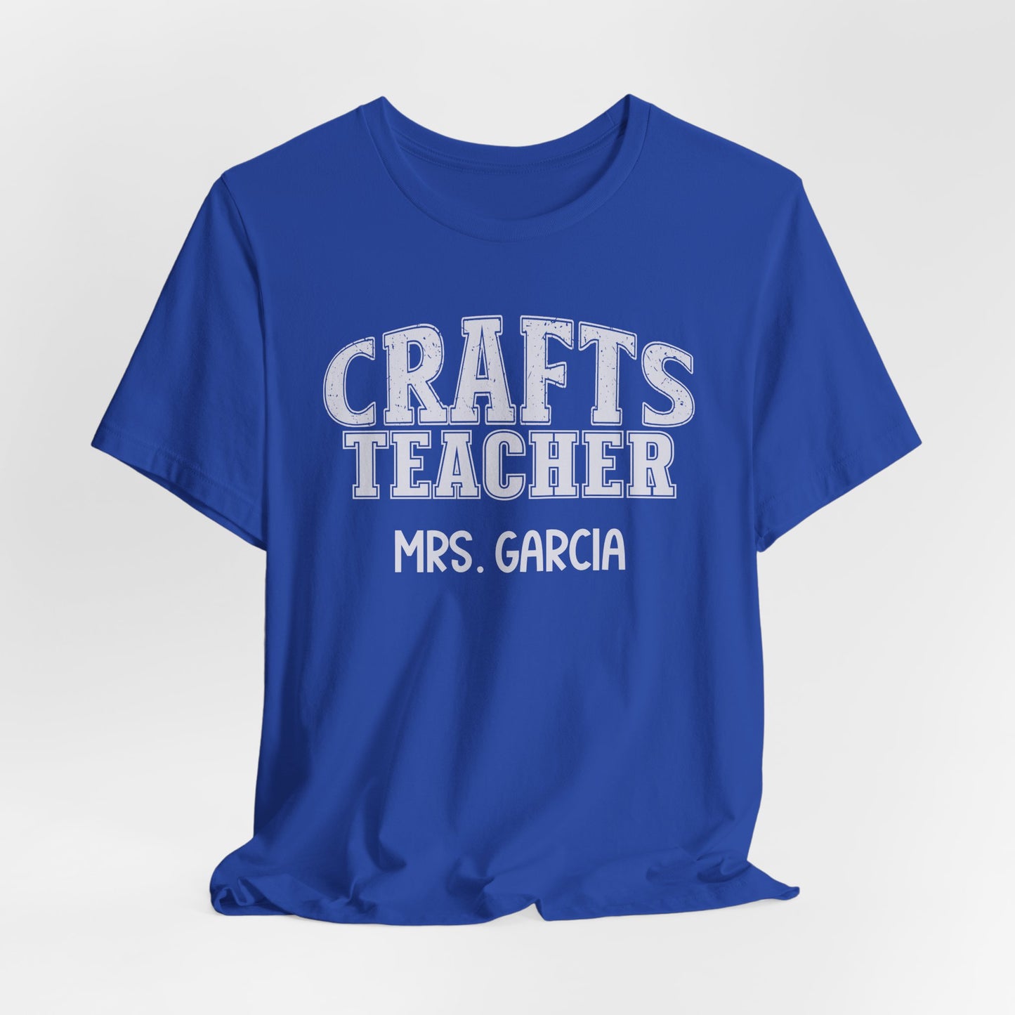 Custom Unisex Crafts Teacher T-Shirt