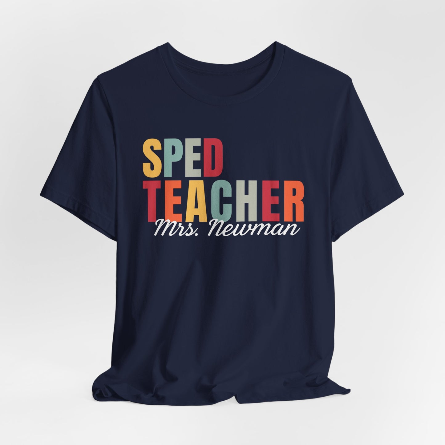 Custom Sped Teacher T-Shirt