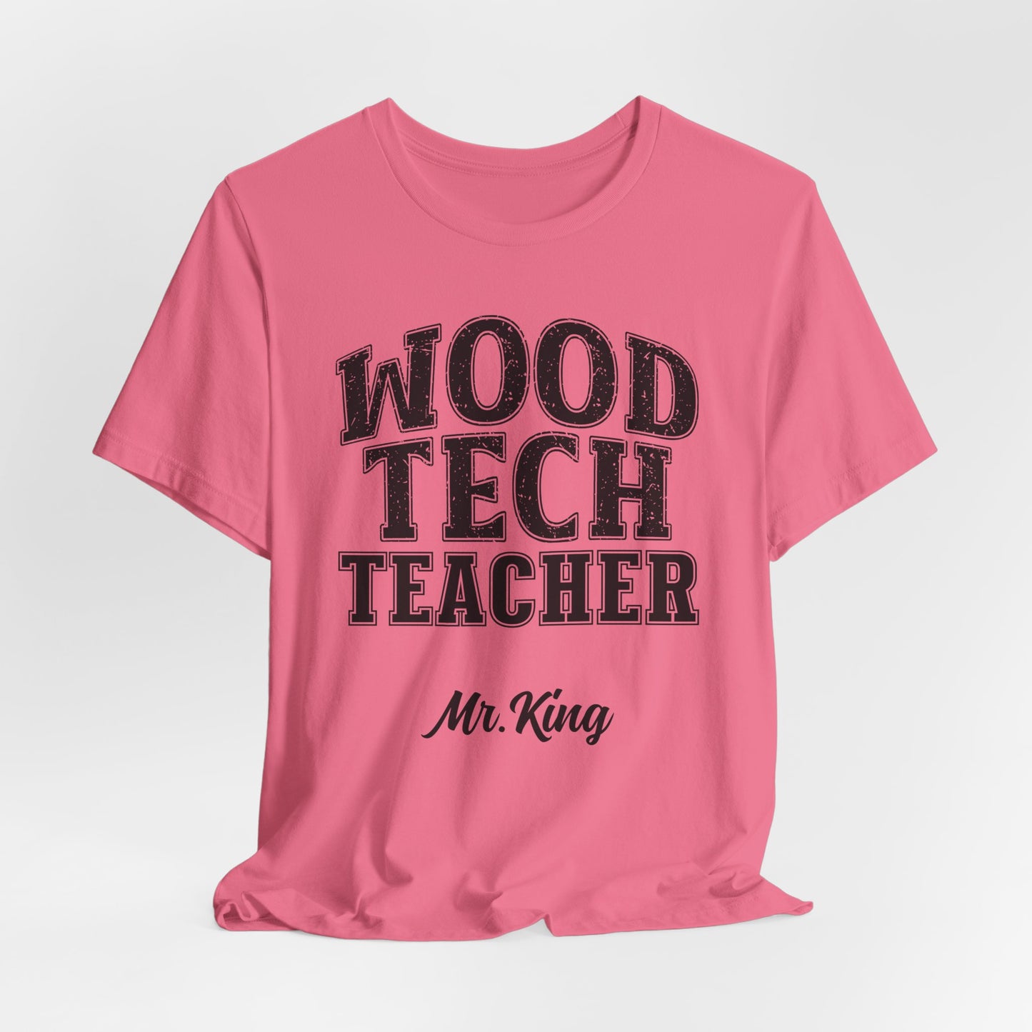 Custom Unisex Wood Tech Teacher T-Shirt