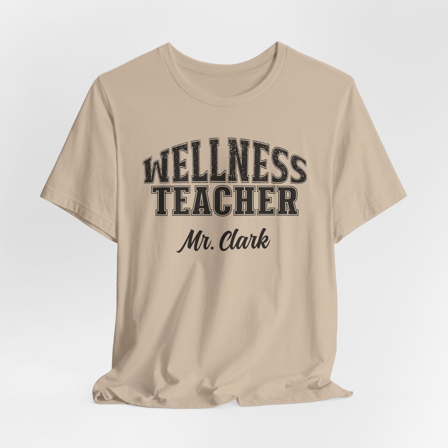 Custom Unisex Wellness Teacher T-Shirt