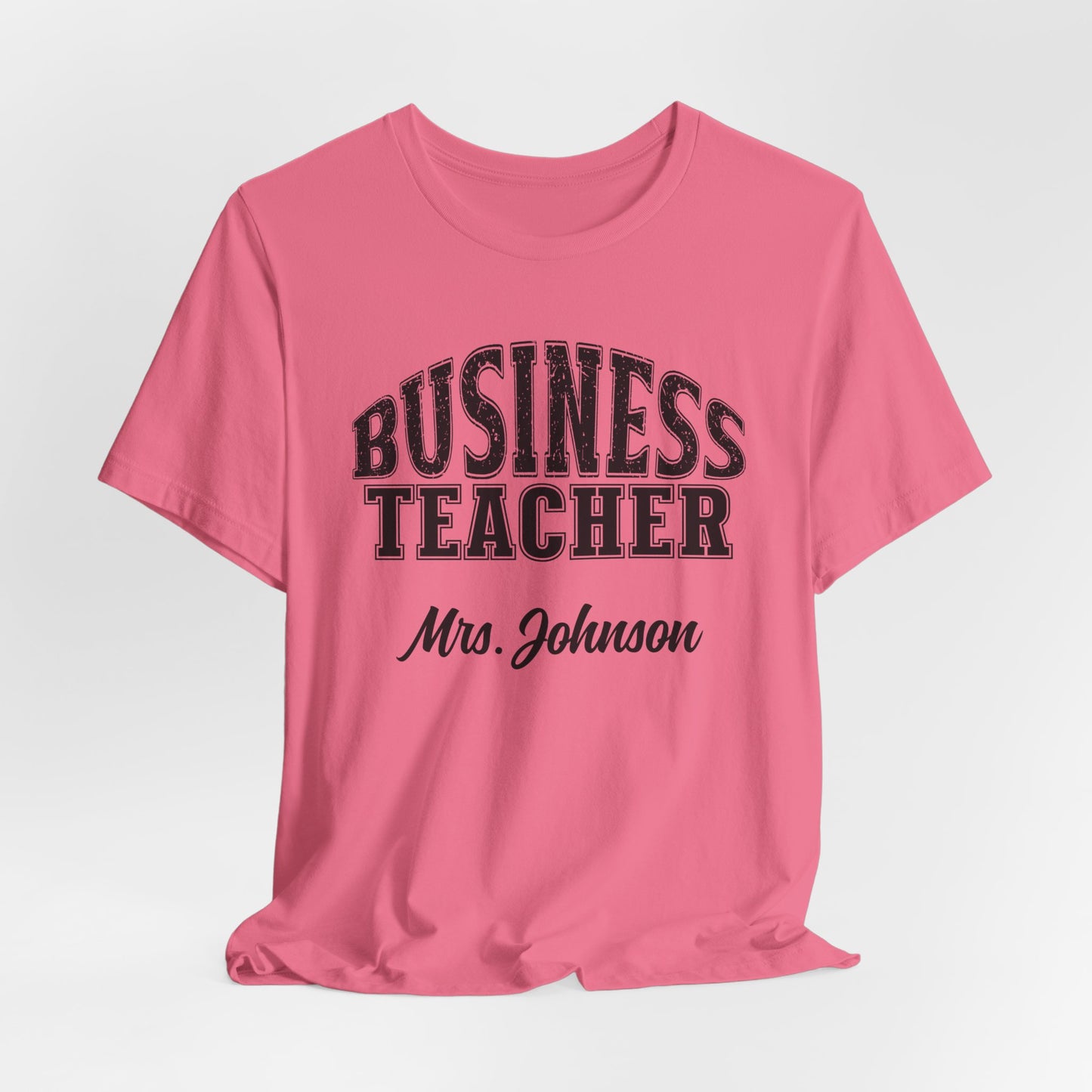 Custom Unisex Business Teacher T-Shirt