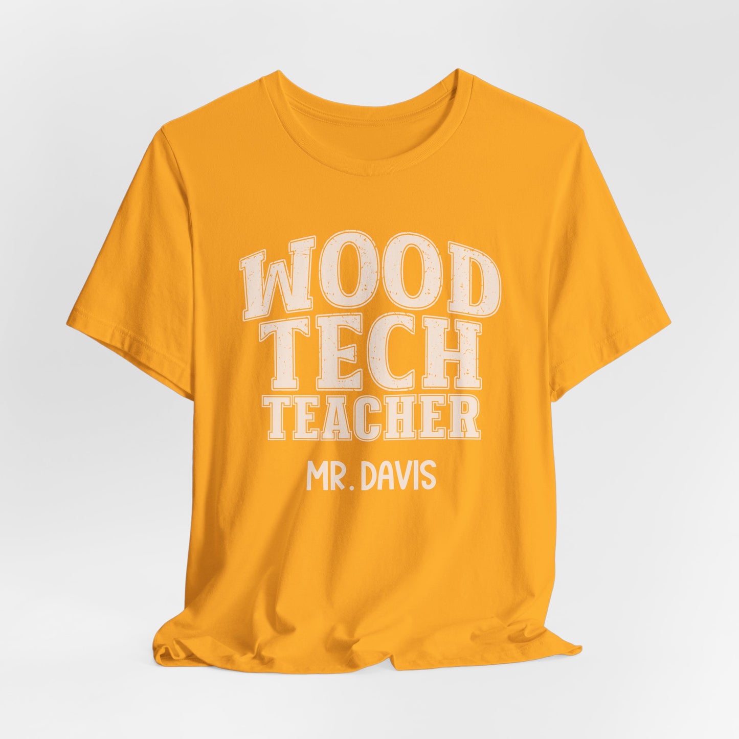 Custom Unisex Wood Tech Teacher T-Shirt