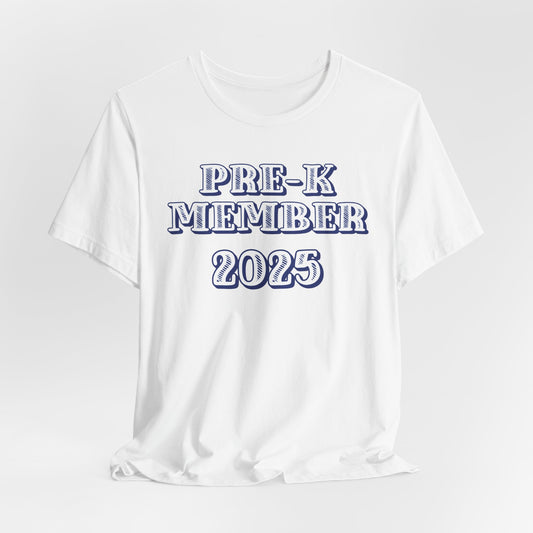Custom Unisex Pre-K Member + Date T-Shirt