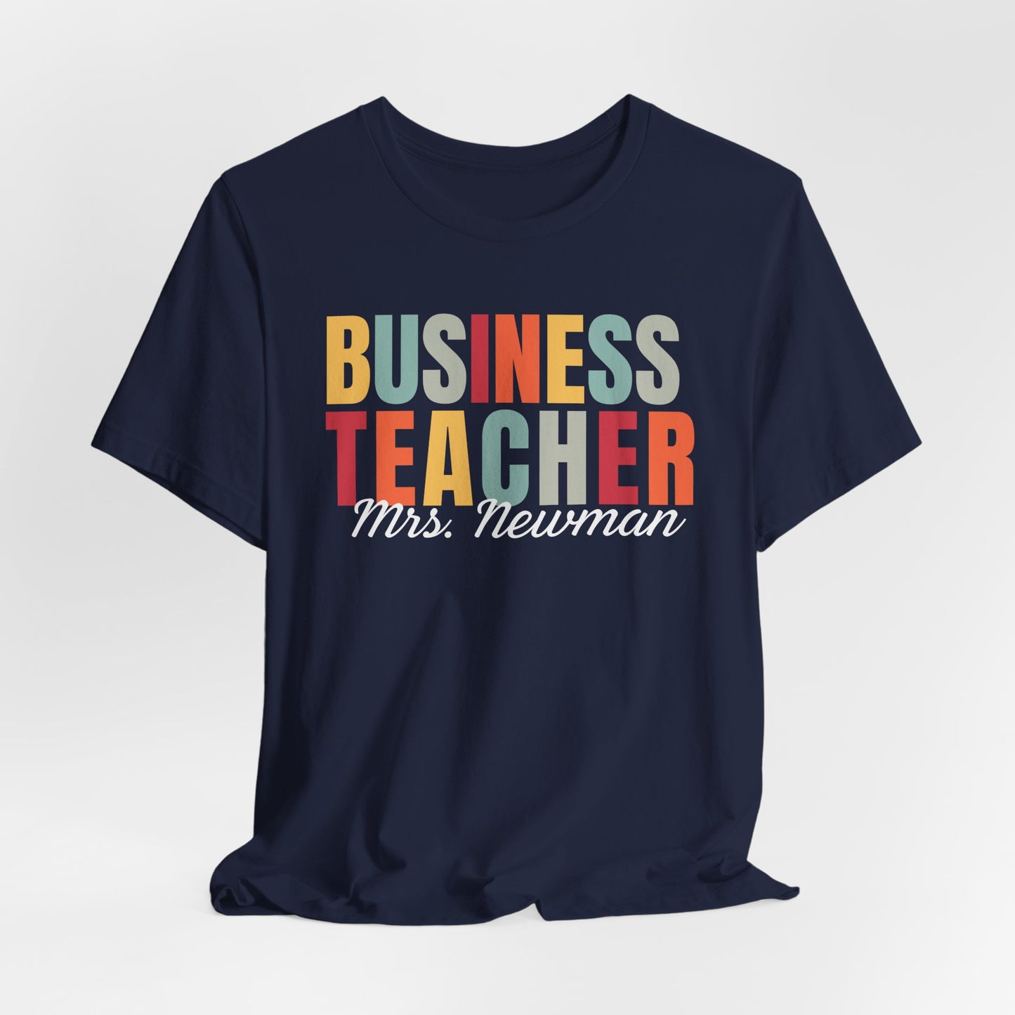 Custom Business Teacher T-Shirt