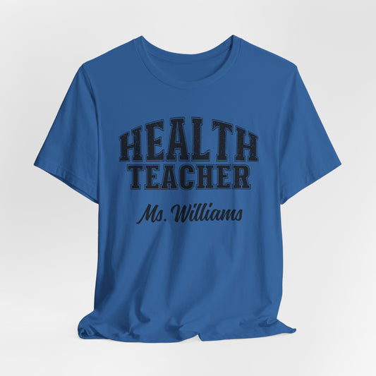 Custom Unisex Health Teacher T-Shirt