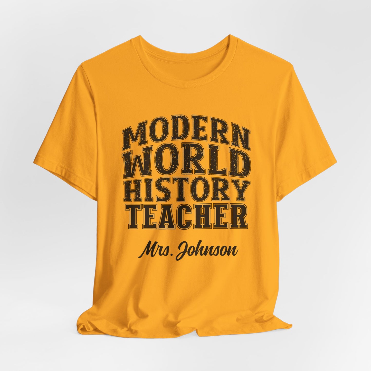 Custom Unisex Modern World History Teacher T-Shirt